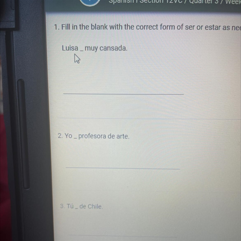 Fill in the blank with the correct form of ser or estar as needed.-example-1