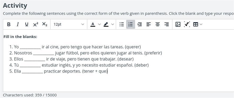 Complete the following sentences using the correct form of the verb given in parenthesis-example-1