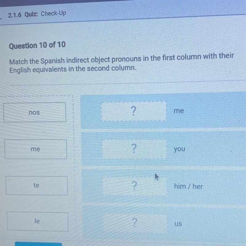 Match the Spanish indirect object pronouns in the first column with their English-example-1