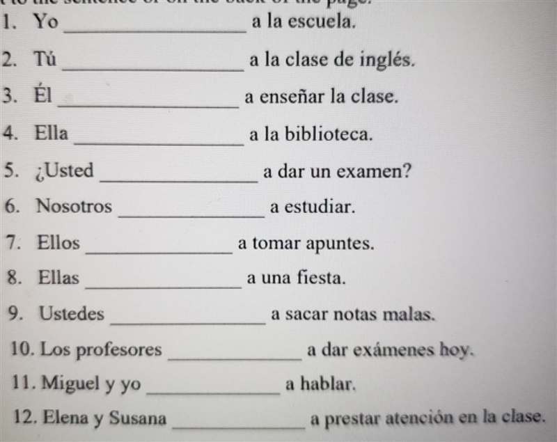 Complete the following sentences with the correct form of the verb ir. ​-example-1