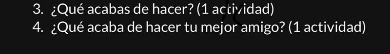 Help me out please right the answer in spanish so 3 and 4 please-example-1