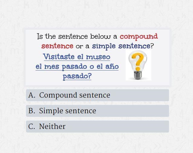 Is the sentence below a compound sentence or a simple sentence? Visitaste el museo-example-1