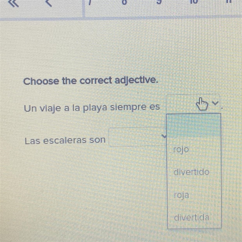 Choose the correct adjective. Un viaje a la playa siempre es Las escaleras son-example-1