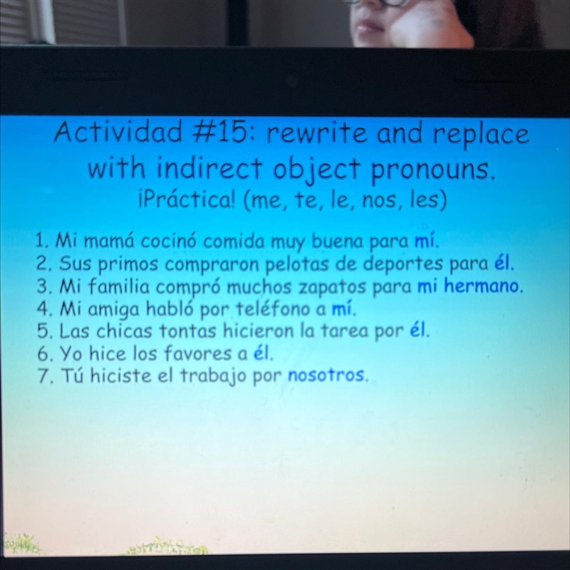 Rewrite and replace with indirect object pronouns. iPráctica! (me, te, le, nos, les-example-1