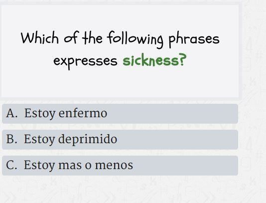 Which of the following phrases expresses sickness?-example-1