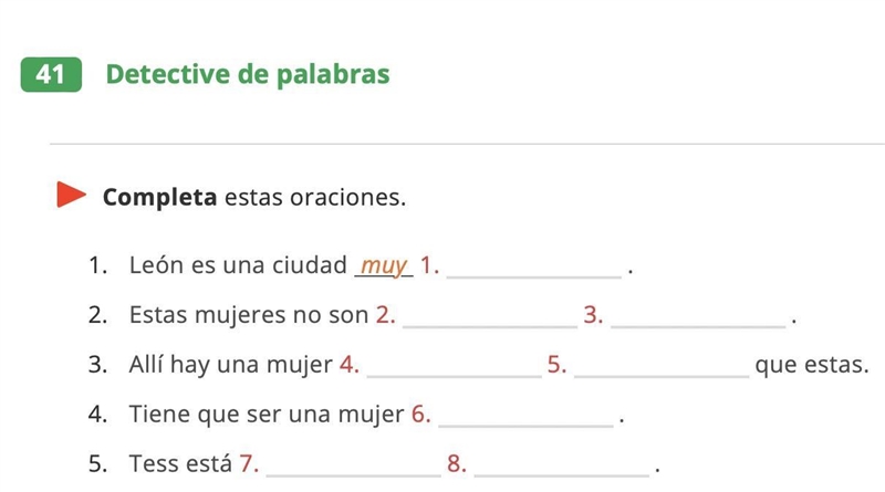 León es una ciudad muy 1. . Estas mujeres no son 2. 3. . Allí hay una mujer 4. 5. que-example-1