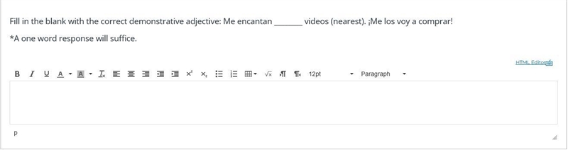 Fill in the blank with the correct demonstrative adjective: Me encantan ________ videos-example-1