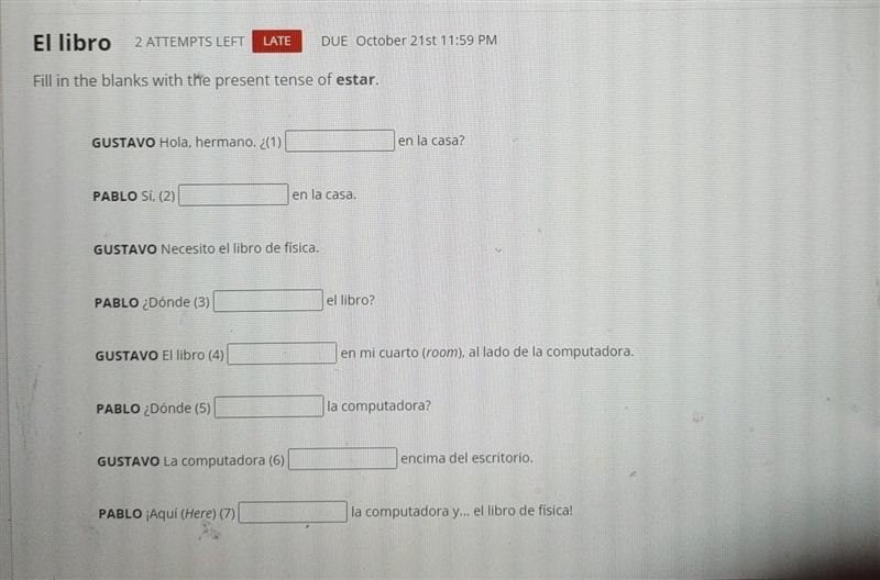 HELP NOW HELP El libro 2 ATTEMPTS LEFT LATE DUE October 21st 11:59 PM Fill in the-example-1