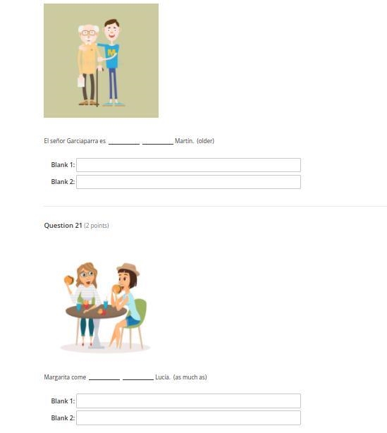 Fill in the missing comparative terms to complete each sentence. 2 questions **only-example-1