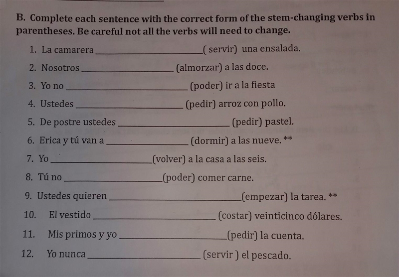 Complete each sentence with the correct form of the stem-changing verbs in parenthesis-example-1