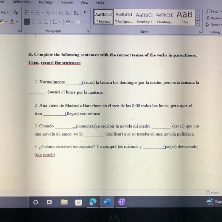 complete the following sentences with the correct tenses of the verbs in parentheses-example-1