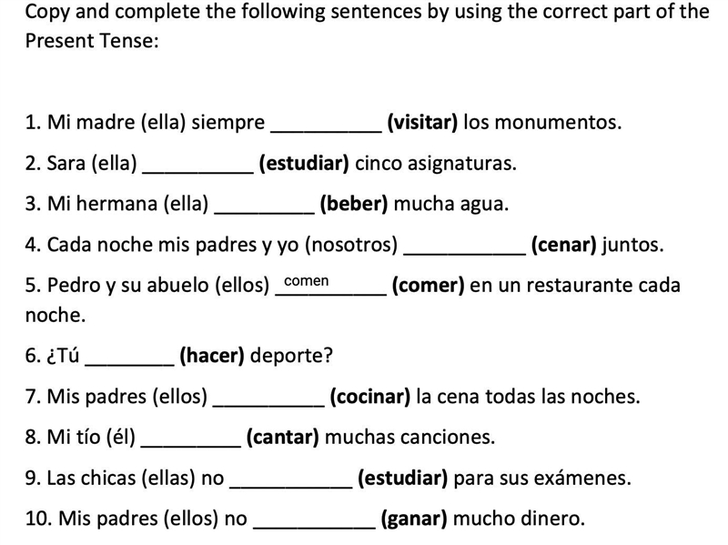 Complete the following sentences by using the correct part of the Present Tense: Image-example-1