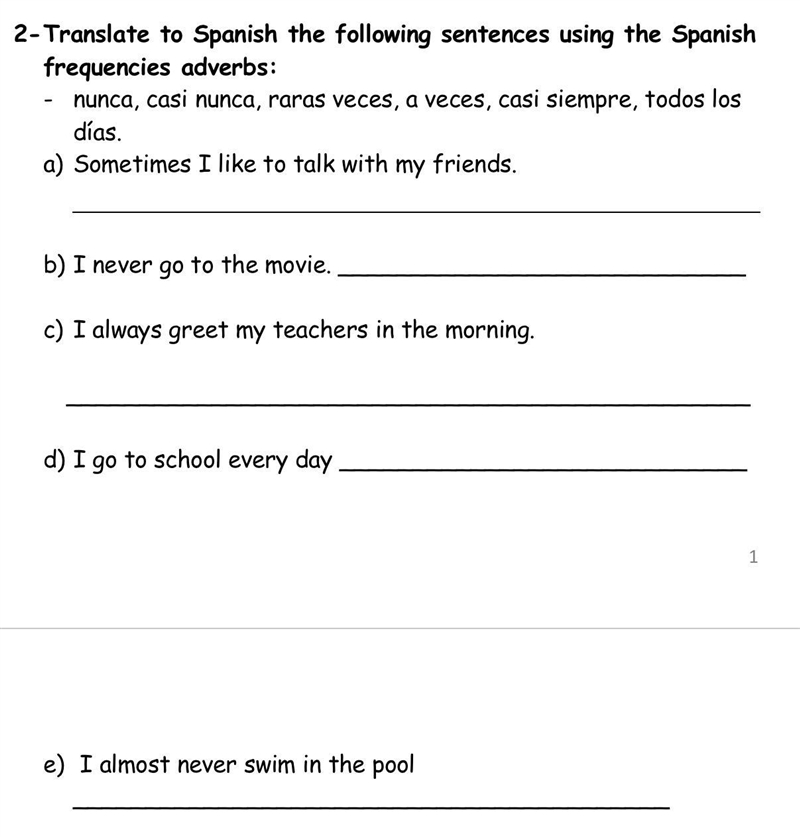 2- Translate to Spanish the following sentences using the Spanish frequencies adverbs-example-1