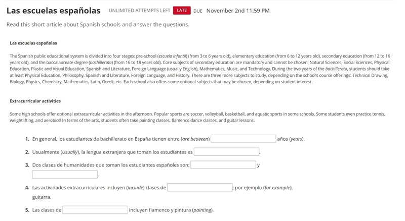 Las escuelas españolasFill in the blanks Activity UNLIMITED ATTEMPTS LEFT LATE DUE-example-1