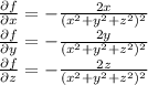 (\partial f)/(\partial x) = -(2x)/((x^(2)+y^(2)+z^(2))^(2))\\(\partial f)/(\partial y) = -(2y)/((x^(2)+y^(2)+z^(2))^(2))\\(\partial f)/(\partial z) = -(2z)/((x^(2)+y^(2)+z^(2))^(2))