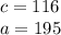 c = 116\\a = 195
