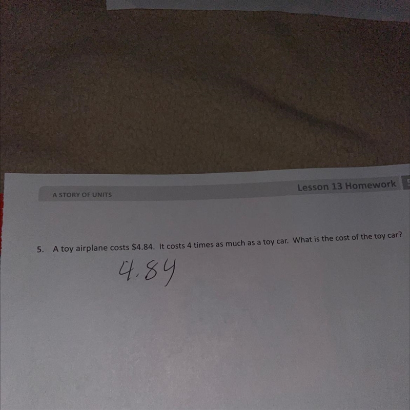 A toy airplane costs $4.84 it costs 4 times as much as a toy car what is the cost-example-1