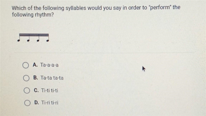 Which of the following syllables would you say in order to perform the following rhythm-example-1