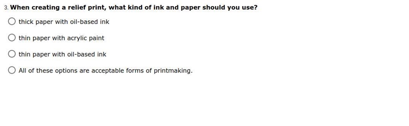 When creating a relief print, what kind of ink and paper should you use?-example-1