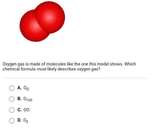 oxygen gas is mafe of molecules like the one this model shows which chemical formula-example-1