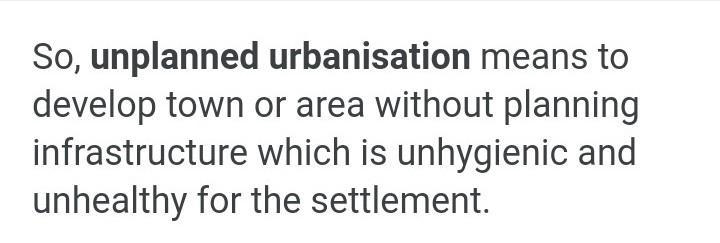 Define unplanned urbanization?​-example-1