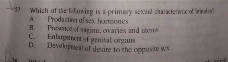 37. Which of the following is a primary sexual characteristic of females? A. Production-example-1