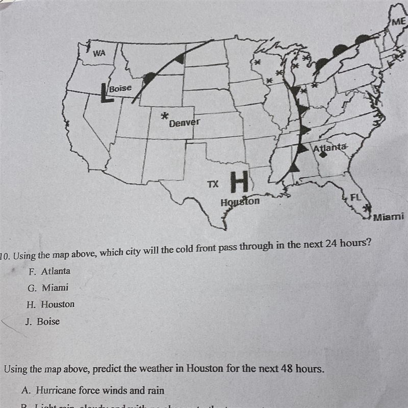 » له 10. Using the map above, which city will the cold front pass through in the next-example-1