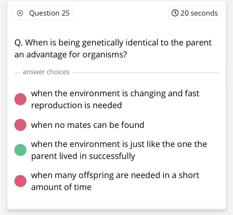 When is being genetically identical to the parent an advantage for organisms?-example-1