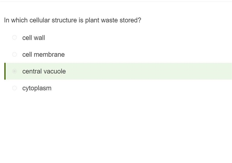 In which cellular structure is plant waste stored? cytoplasm cell wall cell membrane-example-1