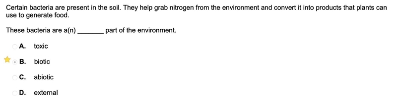 Certain bacteria are present in the soil. They help grab nitrogen from the environment-example-1