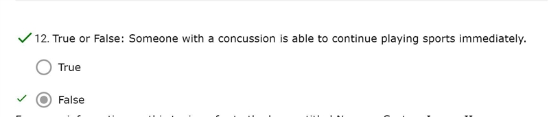 True or False: Someone with a concussion is able to continue playing sports immediately-example-1