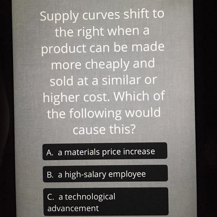 HELP Supply curves shift to the right when a product can be made more cheaply and-example-1