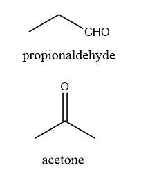 A molecule of acetone and a molecule of propyl aldehyde are both made from 3 carbon-example-1