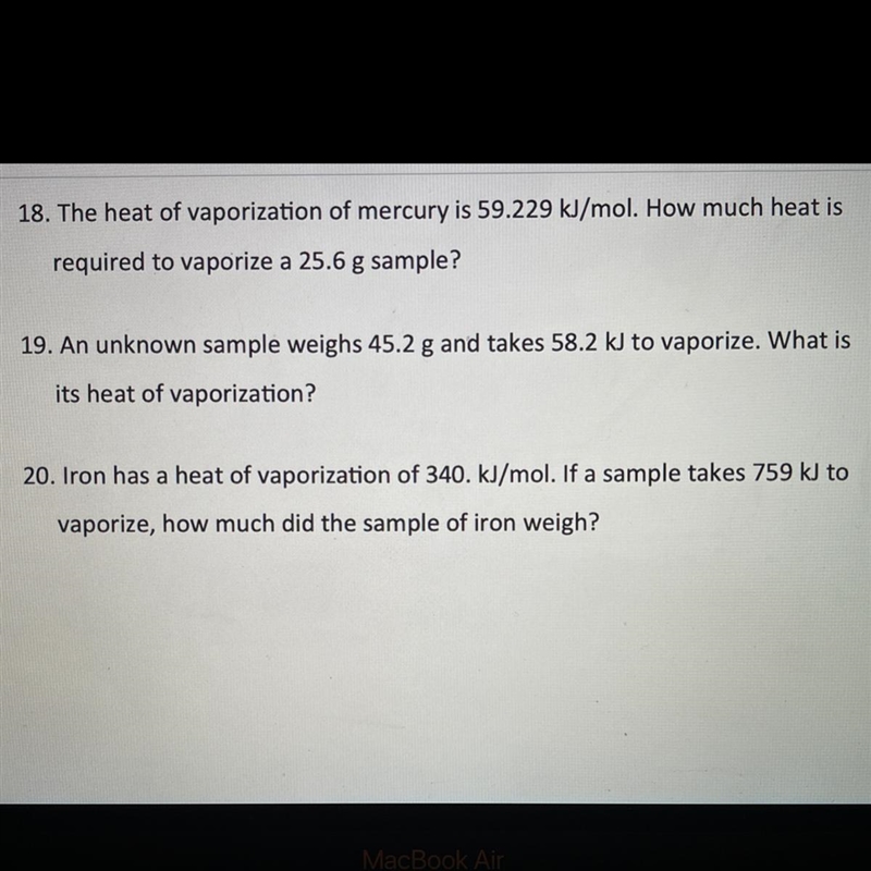 #19. An unknown sample weighs 45.2 g and takes 58.2 kJ to vaporize. What is its heat-example-1