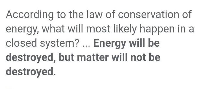 According to the law of conservation of energy, what will most likely happen in a-example-1