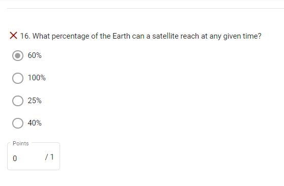 What percentage of the Earth can a satellite reach at any given time? 100% 60% 40% 25%-example-1