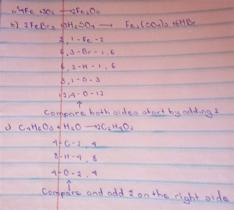 Balance the following chemical equation and explain how u got it a. Fe + O2 →Fe2O-example-1