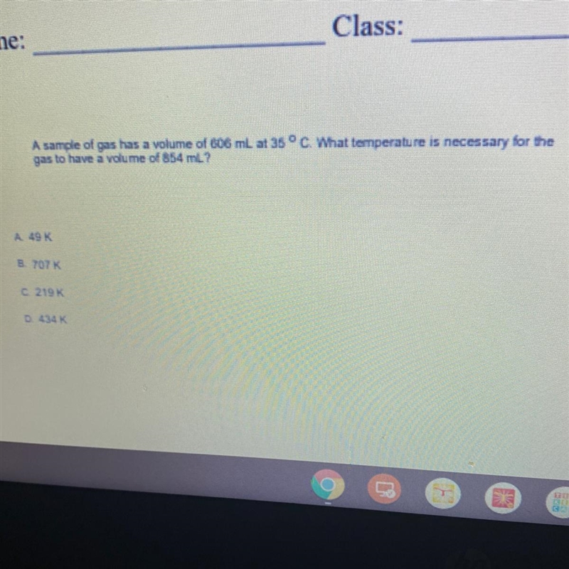 I A sample of gas has a volume of 606 mL at 35 °C. What temperature is necessary for-example-1