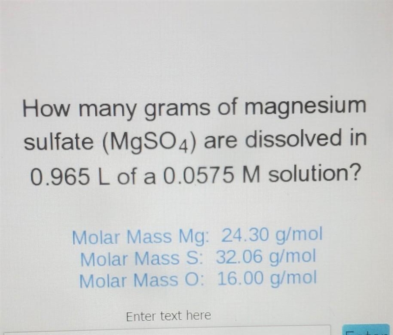 Please help me lol How many grams of magnesium sulfate (MgSO4) are dissolved in 0.965 L-example-1