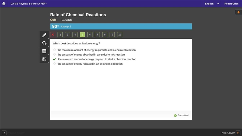 Which best describes activation energy? the maximum amount of energy required to end-example-1