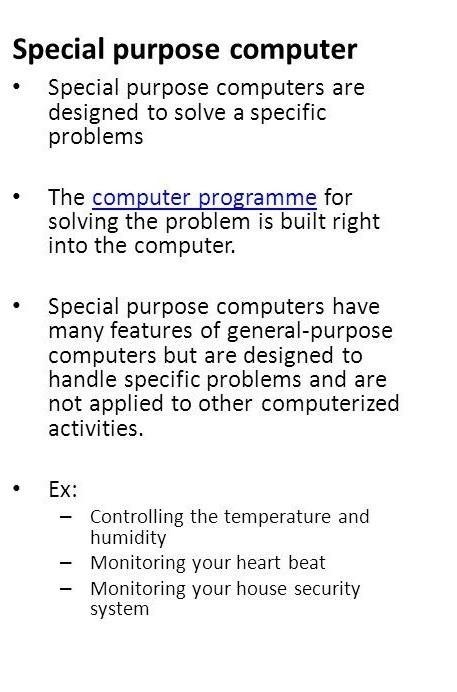 Four differences between general and special purpose conputer in points....... ( don-example-1