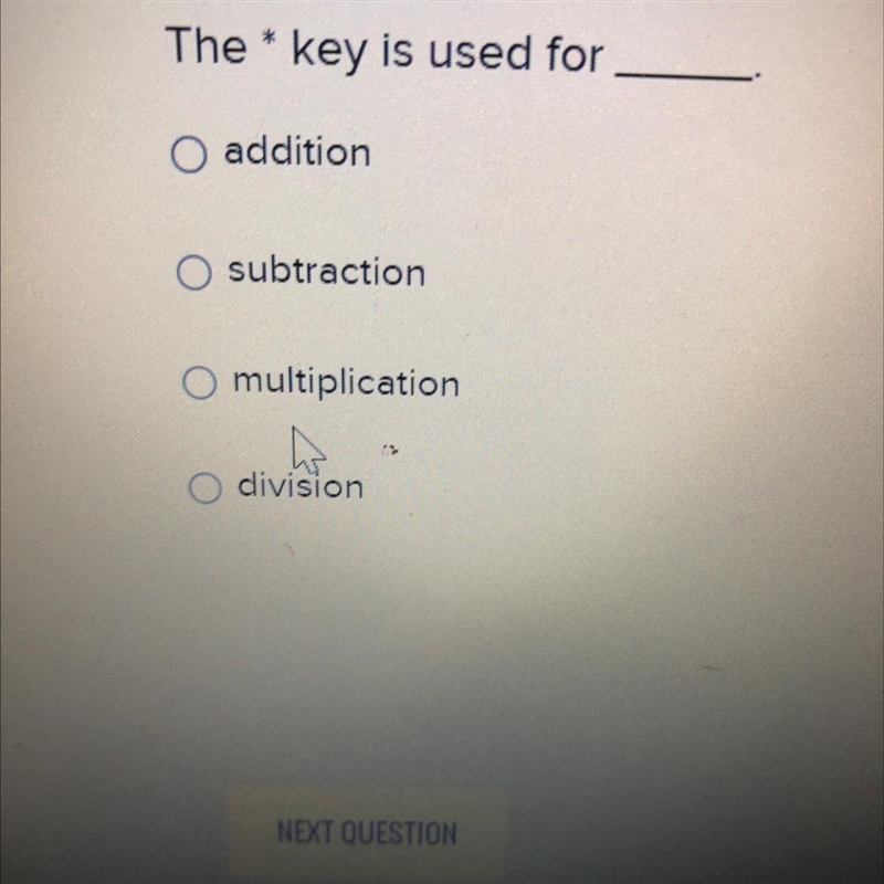 The * key is used for O addition subtraction O multiplication O division-example-1