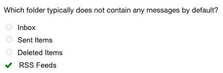 Which folder typically does not contain any messages by default? Inbox Sent Items-example-1