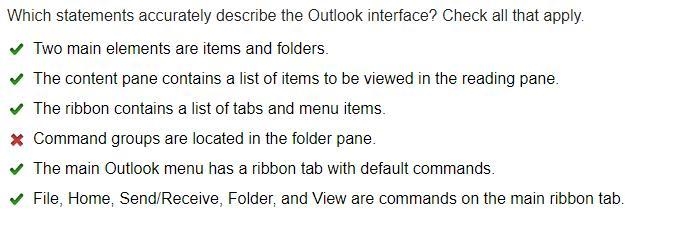 Which statements accurately describe the Outlook interface? Check all that apply. Two-example-1