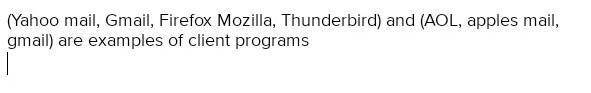 Which are examples of email client programs? this apparently has forbidden language-example-1