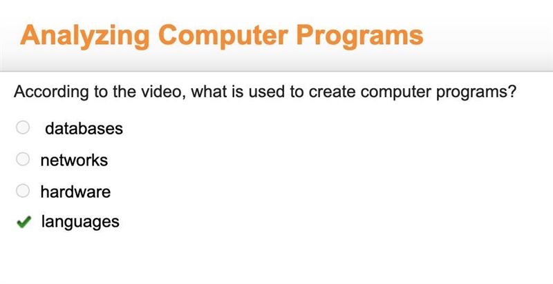 According to the video, what is used to create computer programs? A. databases B.networks-example-1