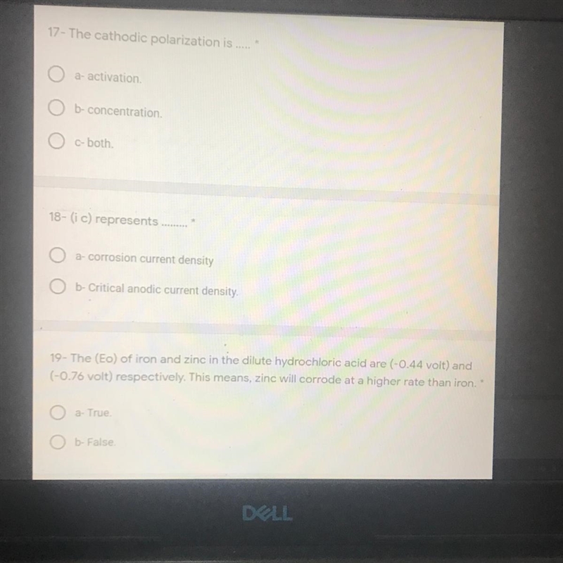 17- The cathodic polarization is ..... * O a- activation. O b- concentration O c- both-example-1