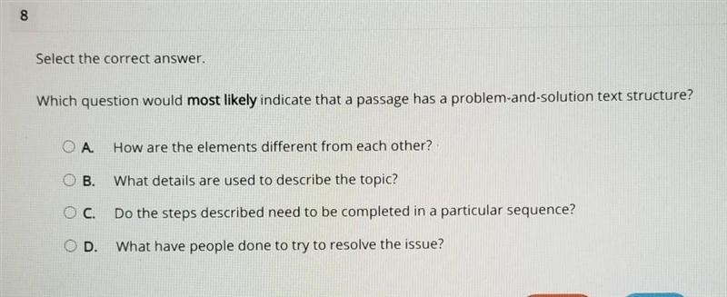 Select the Correct Answer. Which Question would MOST LIKELY indicate that a passage-example-1