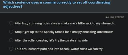 Hi! ❤️question 4-10 Which sentence uses a comma correctly to set off coordinating-example-1