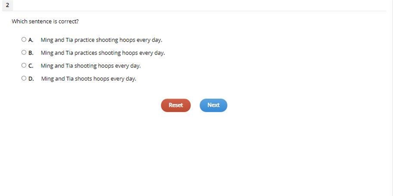 Which sentence is correct? A. Ming and Tia practice shooting hoops every day. B. Ming-example-1